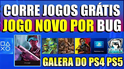 Corre Jogos GrÁtis No Ps4 Ps5 E Novo Jogo De GraÇa Por Bug Youtube