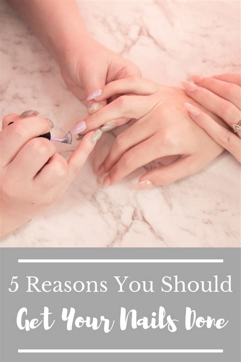 5 Reasons You Should Get Your Nails Done How To Do Nails You Nailed It No Chip Nails