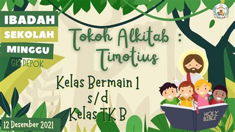 Ibadah Sekolah Minggu Kelas Bermain 1 S D Kelas Tk B Gki Depok 12