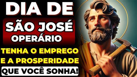 Dia Do Trabalho OraÇÃo Poderosa A SÃo JosÉ OperÁrio Para Conseguir E