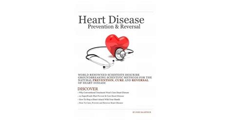 Heart Disease Prevention And Reversal How To Prevent Cure And Reverse