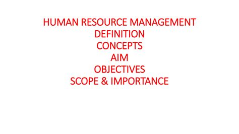 Human Resource Management Definition Concepts Aim And Objectivesscope And Importancepptx