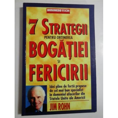 Strategii Pentru Obtinerea Bogatiei Si Fericirii Jim Rohn