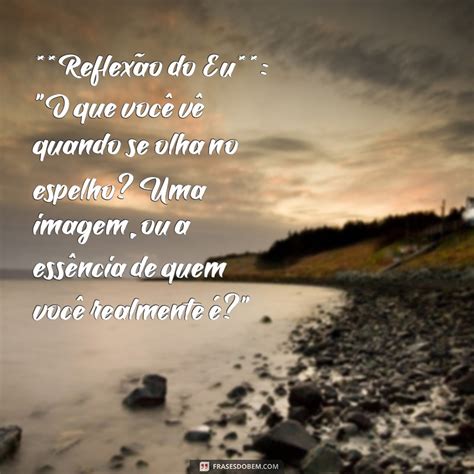 Descubra a Dinâmica do Espelho: Reflexões que Transformam - Frases do Bem