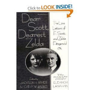 Dear Scott, Dearest Zelda: The Love Letters of F. Scott and Zelda ...