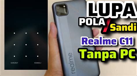 Realme C11 LUPA POLA LUPA SANDI INI DIA CARA RESET REALME C11 LUPA