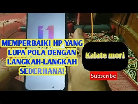 Memperbaiki HP Yang Lupa Pola Dengan Langkah Langkah Sederhana YouTube