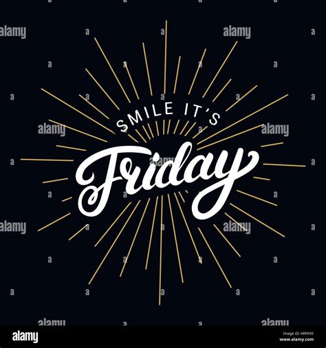 Smile Its Friday Hand Written Lettering Motivational Phrase