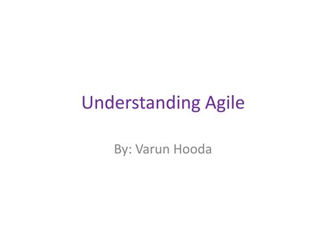 Understanding Agile Ppt