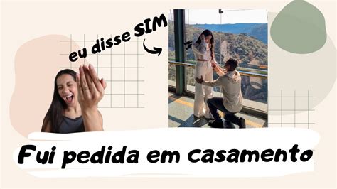 Fui Pedida Em Casamento O Relato Youtube