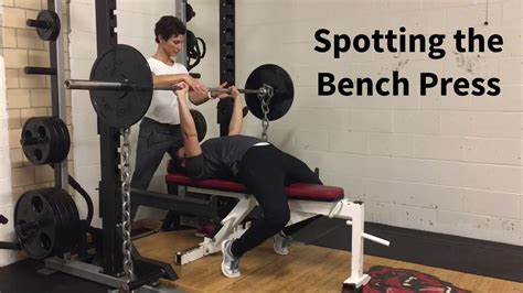 Spotting The Bench Press With And Without Chains Youtube