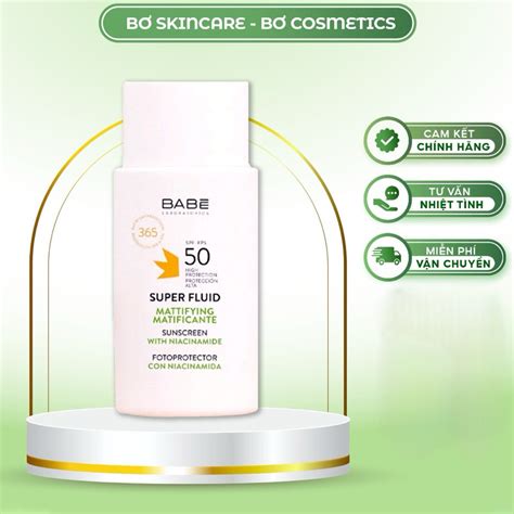 Kem Chống Nắng Kiềm Dầu BABE Super Fluid Mattifying Sunscreen SPF 50 thích hợp cho da dầu mụn