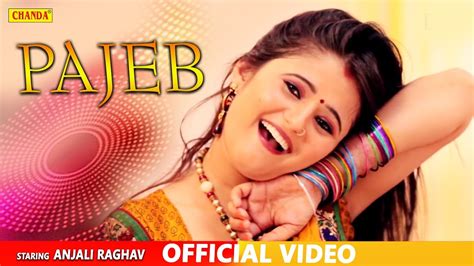 Pajeb Official Song Anjali Raghav New Haryanvi Songs