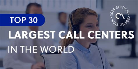 Top Largest Call Centers In The World Outsource Accelerator