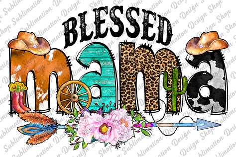 Blessed Mama Sublimation Design Mama Png Graphic By Pawpawdesignshop