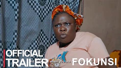 Fokunsi Yoruba Movie Official Trailer Now Showing On Yorubahub