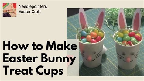 How To Make Easter Bunny Treat Cups Youtube