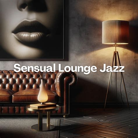 Sensual Jazz Erotic Lounge Bar Elegance In Nightly Rhythm Musical Delight Of The Evening