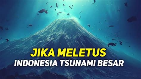 Penemuan Gunung Api Bawah Laut Indonesia Jika Meletus Bisa Tsunami