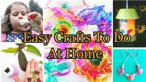 Easy Crafts To Do At Home For Adults And Children Rcrafts