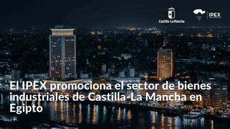 El Ipex Promociona El Sector De Bienes Industriales De Castilla La