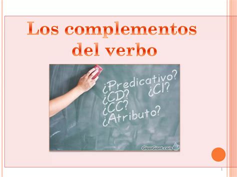 Los Complementos Del Verbo Ppt