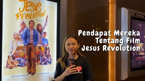 Pendapat Mereka Tentang Film Jesus Revolution Youtube