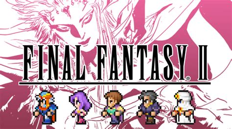 Final Fantasy Pixel Remaster Walkthrough Final Fantasy Ii Guide Ign