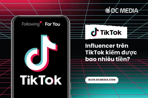 Influencer Tr N Tiktok Ki M C Bao Nhi U Ti N