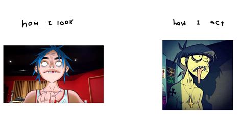 I Look Like 2 D But Act Like Murdoc By Aliendemonfox On Deviantart