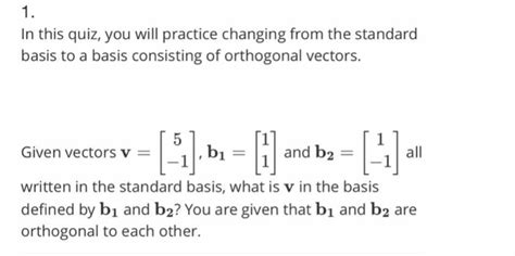 Solved 1. basis to a basis consisting of orthogonal vectors. | Chegg.com