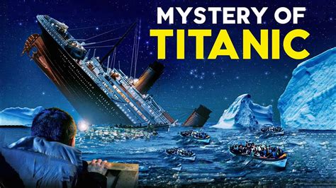 Titanic Titanic Mystery Solved