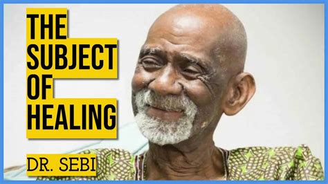 Dr Sebi The Subject Of Healing Full And Professor Simmons Patient