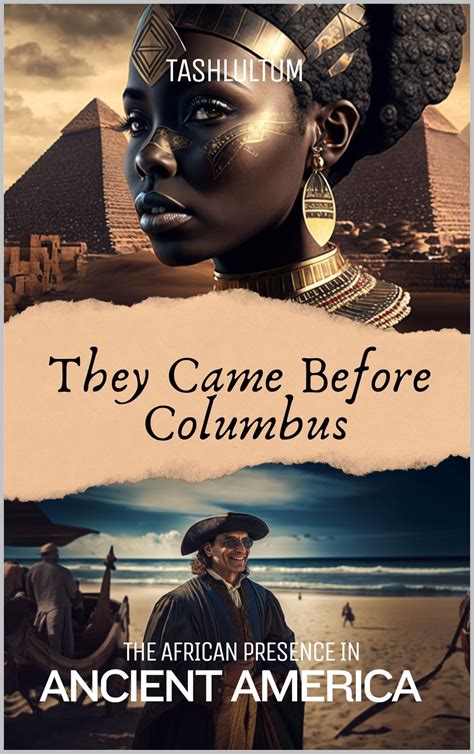 They Came Before Columbus African Presence In Ancient America By