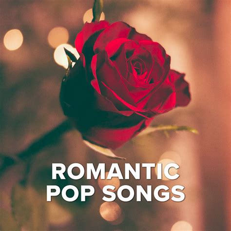 Romantic Pop Songs - Compilation by Various Artists | Spotify