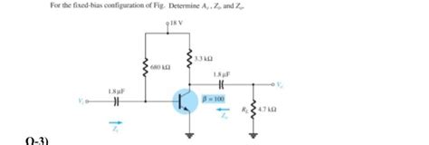 Solved For The Fixed Bias Configuration Of Fig Determine Chegg