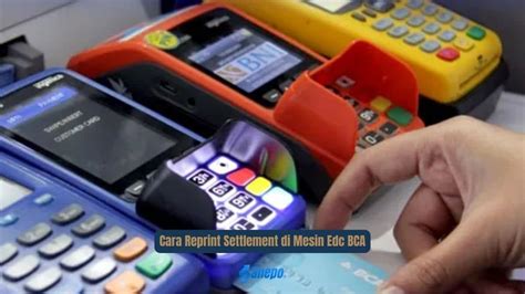 Cara Reprint Settlement Di Mesin Edc Bca Paling Mudah