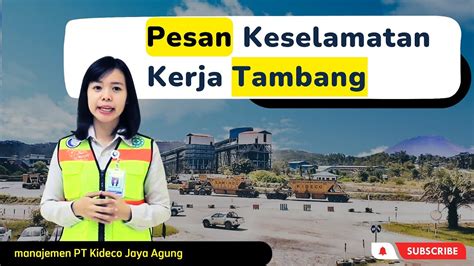 Pesan Keselamatan Kerja Tambang Pesan K Dari Manajemen Pt Kideco