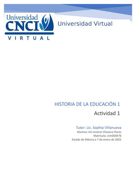 Actividad 1 Historia De La Educación 1 Universidad Virtual Cnci