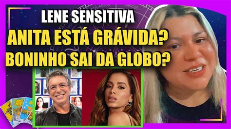 LENE SENSITIVA RESPONDE ANITA ESTÁ GRÁVIDA BONINHO SAI DA GLOBO