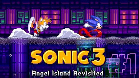 Sonic 3 Angel Island Revisited Episode 1 Angel Island And Hydrocity