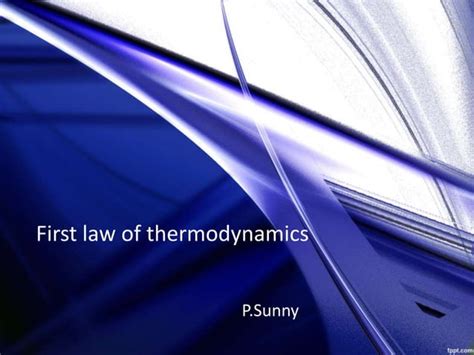 First Law Of Thermodynamics Ppt