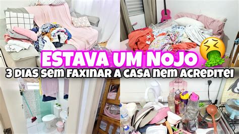 Cansei 3dias Sem Limpar A Casa Estava Um Nojo Faxina Completa E Pesada Youtube