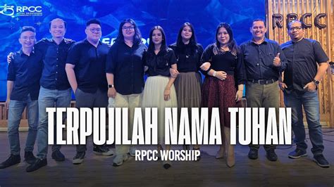 Terpujilah Nama Tuhan Rpcc Worship Youtube