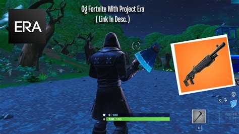 How To Play Og Fortnite In 2024 Project Era Tutorial Youtube