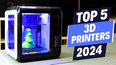 Top 5 Best 3d Printers Of 2024 Youtube