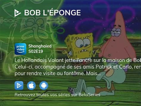 Regarder Bob l éponge saison 2 épisode 19 streaming complet