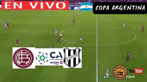 LANUS VS EL PORVENIR EN VIVO POR GRANEGA COPA ARGENTINA 32 AVOS DE