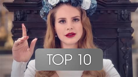 Top 10 Most Streamed Lana Del Rey Songs Spotify 11 April 2021 Youtube