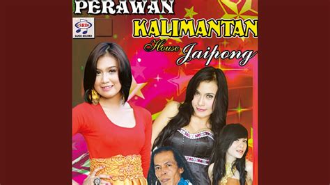 Perawan Kalimantan YouTube